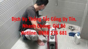 Thông tắc cống tại Bắc Giang - Gọi là có, xử lý triệt để 100%, giá cả hợp lý, bảo hành dài hạn